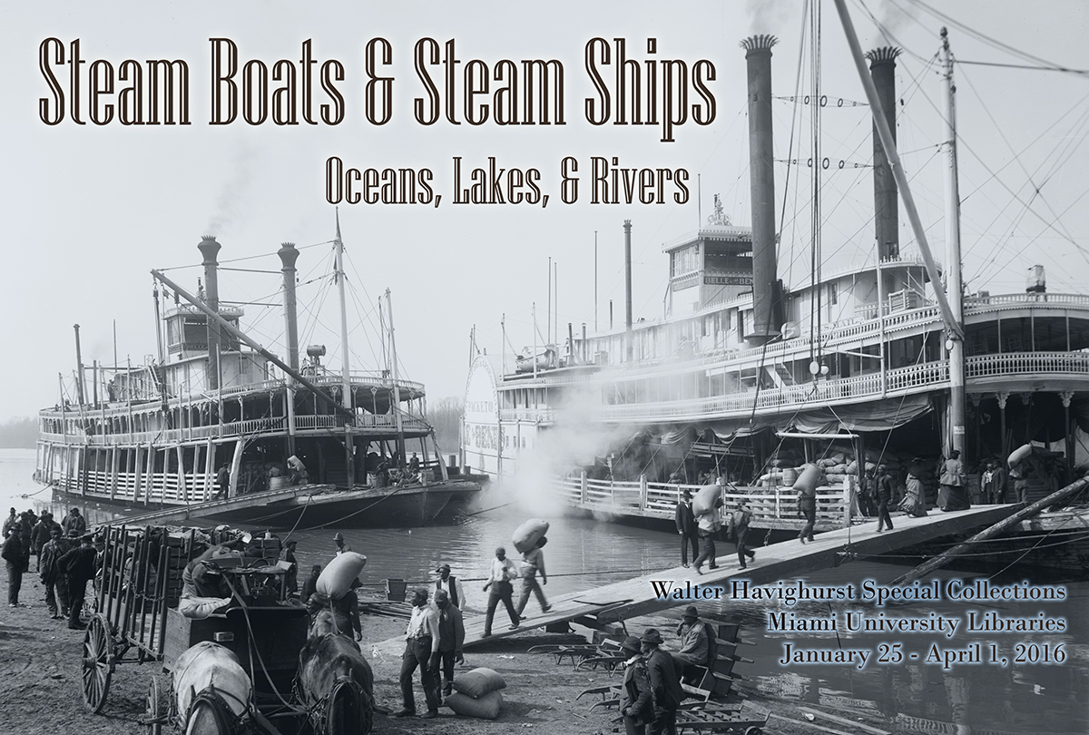 Exhibit poster: Steam Boats & Steam Ships: Oceans, Lakes, & Rivers